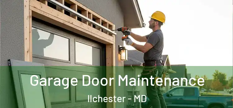 Garage Door Maintenance Ilchester - MD